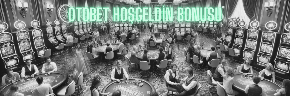 Otobet Hoşgeldin Bonusu