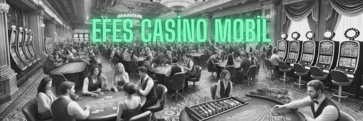 Efes Casino Mobil